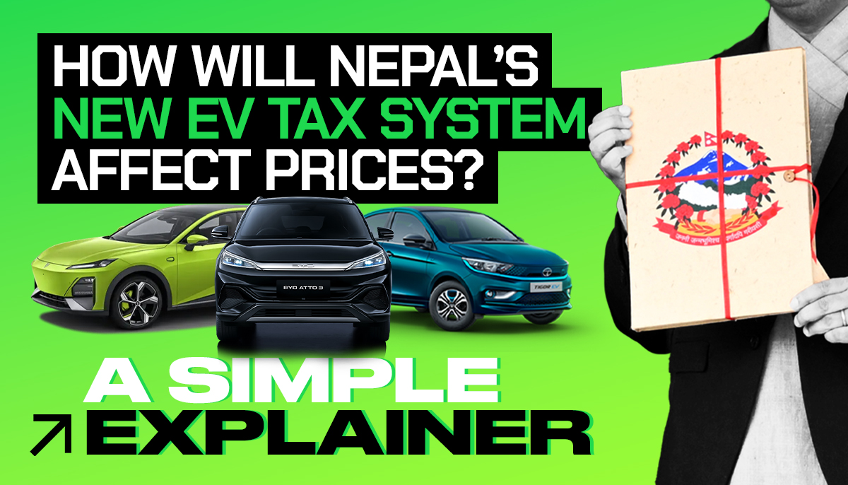 How Will Nepal’s New EV Tax System Affect Prices? A Simple Explainer